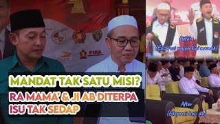 RA MAMA' & JI AB DITERPA ISU TAK SEDAP - DISEBUT TAK KOMPAK, TAK SATU MISI TAK SATU VISI?