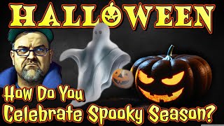 Halloween | How Do You Celebrate Spooky Season?