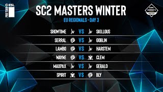 [ESL SC2 Masters: Winter] EU Regionals | День 3