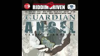 Guardian Angel Riddim Mix FULL(2007)Alaine,Jah Cure,Richie Spice,Chris Martin,T.O.K,Daville,Tami Chi