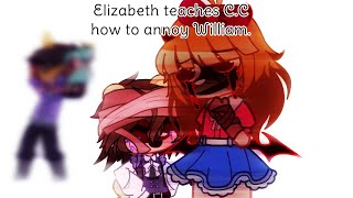 Elizabeth teaches C.C how to annoy William