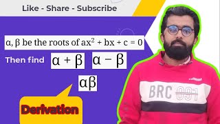 Derivation of sum, product and subtraction of roots of quadratic equation || EXPLANATION #maths