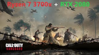 Call Of Duty Vanguard || Ryzen 7 3700x + RTX 2080 || ULTRA 1440p || Windows 11