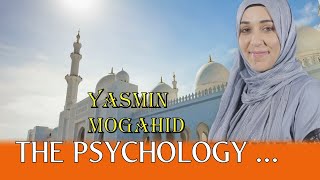 The Psychology of Love In Islam  Yasmin Mogahid