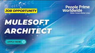 Join Us as a Mulesoft Architect! | People Prime Worldwide