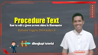 Procedure Text | how to edit a green screen video in kinemaster