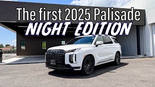 The FIRST EVER 2025 Palisade NIGHT EDITION - Canada spec