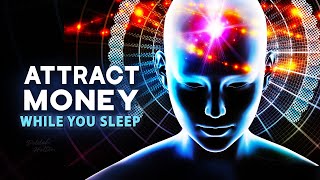 Attract Money: Law of Attraction Affirmations | Shift Your Mindset | Manifest While You Sleep