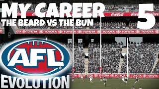 AFL EVOLUTION! MY CAREER EP 5 - THE BEARD vs THE BUN! LOL