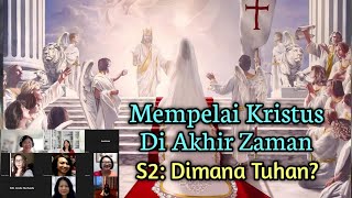 Mempelai Kristus Di Akhir Zaman (Sesi-2: Dimana Tuhan?) Grace for Indonesia