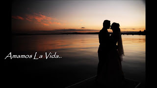 Amamos La Vida with lyrics