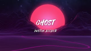 Ghost - Song by - Justin Bieber (lyrics & video)