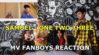 Samuel - One Two Three (Feat. Maboos) 123 MV Reaction Fanboys Version | 123 sayang semuanya