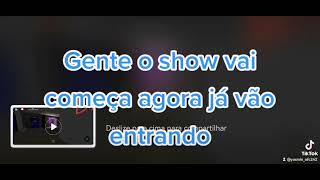 gente o show vai começa