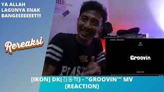 [IKON] DK(김동혁) - "GROOVIN'" MV (REACTION)