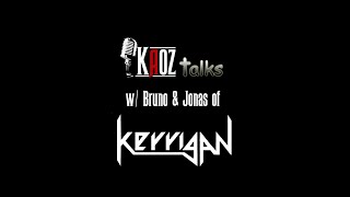 Kaoz Talks - Ep.139 - Bruno Schotten, Jonas Weber (Kerrigan Interview)