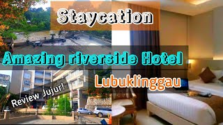 Review Staycation di Hotel Amazing Riverside Lubuklinggau dengan View Sungai #linggauupdate