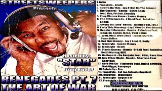 (FULL MIXTAPE) DJ Kay Slay - Renegades Pt. 7 [The Art Of War] Hosted By: “Star” From Hot 97 (2002)