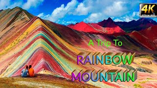 A Journey to Rainbow Mountain || Peru || Truly Amazing || 4K HD Video