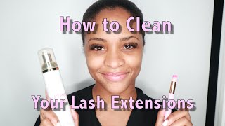 HOW TO CLEAN YOUR LASH EXTENSIONS