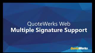 QuoteValet: Multiple Signature Support with QuoteWerks Web