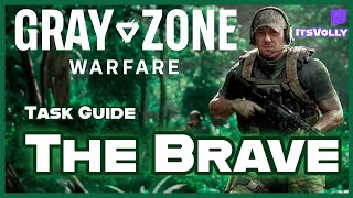 Task Guide - The Brave  - Gray Zone Warfare  Fraktion Lamang