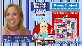 Kimberbell Red White & Bloom Quilt – Home Sweet Home - Block 19 - Group Project