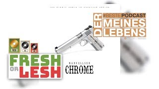 Manuellsen - Chrome (Review) | FRESH or LESH x #BestePodcast