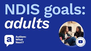 Setting NDIS goals as an autistic adult