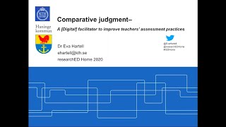 researchED Home Eva Hartell: Comparative judgment: A [digital] facilitator to improve assessment