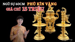 Bộ đỉnh đồng dát vàng cực kỳ đẳng cấp mà giá chỉ 15 triệu