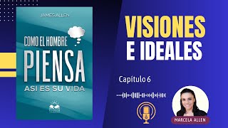 Visiones e Ideales | James Allen