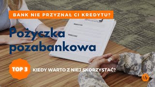 Pożyczka pozabankowa - kiedy warto skorzystać?