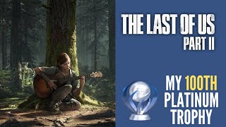 [LIVE] My 100th Platinum | The Last of Us Part II