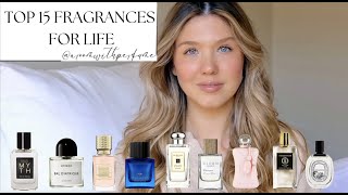 Top 15 Fragrances for Life!