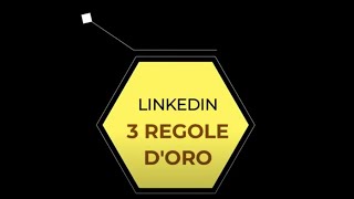 Pillole digitali: LinkedIn 3 regole d'oro (prima parte)