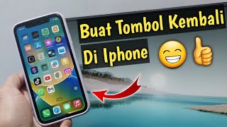 Cara Membuat Tombol Kembali Di HP Iphone