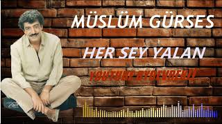 Müslüm Gürses - Her Şey Yalan 1991 (UHD KALİTE)