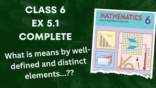 Class 6 Ex 5.1 Complete | What is means by  well-defined and distinct elements