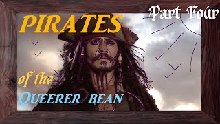 Pirates of the Queerer Bean (potc YTP) - Part 4