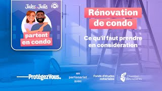 Jules et Julie partent en condo | S1E6 - Rénovation de son condo