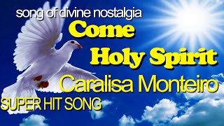 HOLY SPIRIT | SUPER HIT SONG | PENTECOST | CARALISA MONTEIRO | English song | VARGHESE THURUTHICHIRA