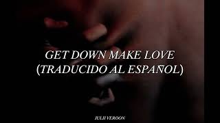 Get down make love • QUEEN | Subtitulado al español