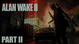 The Dark Place | Alan Wake II | PART II