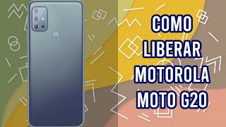 Como Liberar Motorola Moto G20 por codigo imei, rapido y seguro, bigunlock.com