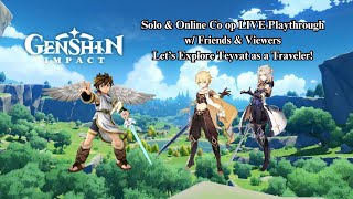 Genshin Impact Online Playthrough Live Stream Episode #4: OK, Time for Story Quest Progress!