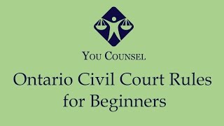 Ontario Civil Court Rules for Beginners