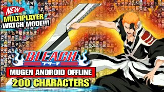 NEW!! BLEACH TYBW MUGEN ANDROID (MULTIPLAYER & WATCH MODE) Anime War Mugen ANDROID