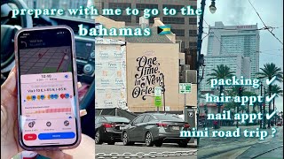 Prepare With Me | Bahamas 🇧🇸 Chronicles | nail appt, hair appt, packing, haul | DAVINE RILEY