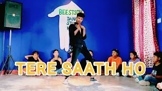 TERA SAATH HO - Guru Randhawa Zahrah | Rahul Shah Choreography | Beestson Presents